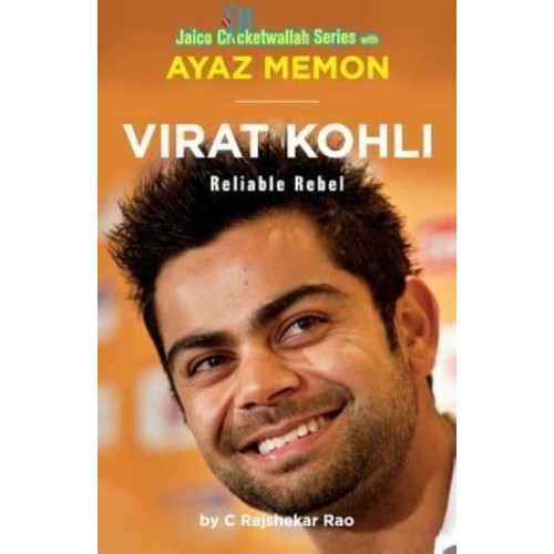 Virat Kohli Reliable Rebel