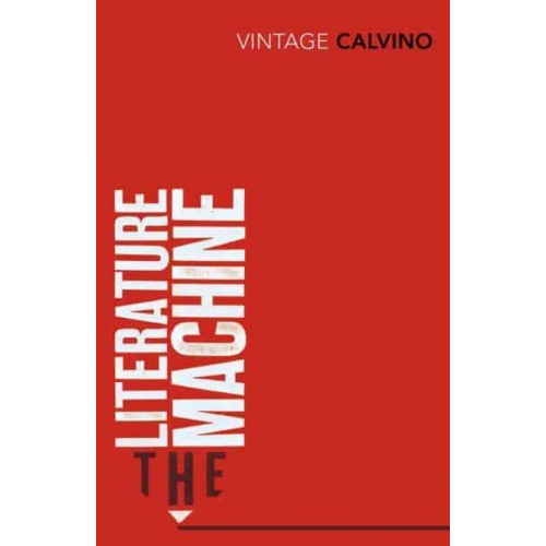 The Literature Machine Essays - Vintage Classics