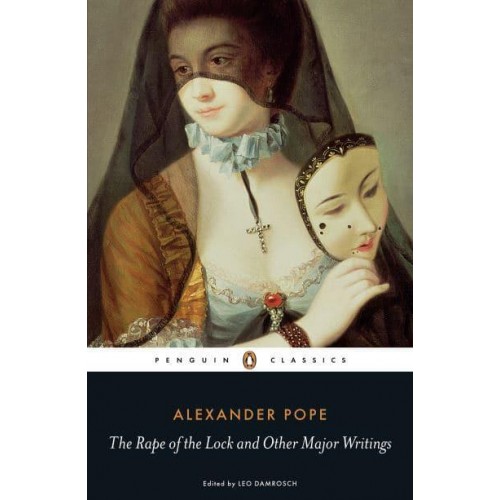 The Rape of the Lock and Other Major Writings - Penguin Classics