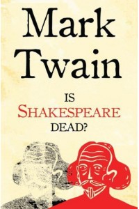 Is Shakespeare Dead? And, 1601