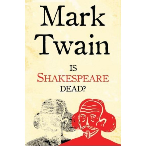 Is Shakespeare Dead? And, 1601