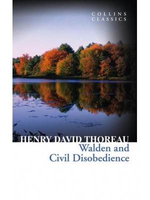 Walden And, Civil Disobedience - Collins Classics