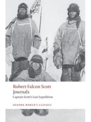 Journals Captain Scott's Last Expedition - Oxford World's Classics