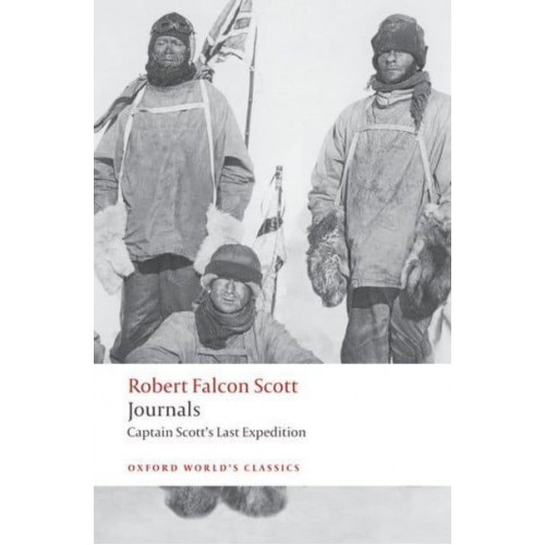 Journals Captain Scott's Last Expedition - Oxford World's Classics