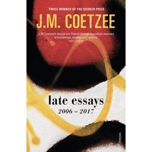 Late Essays 2006-2017