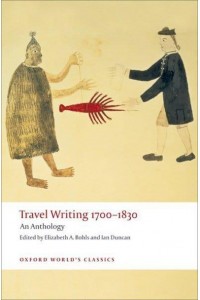 Travel Writing, 1700-1830 An Anthology - Oxford World's Classics