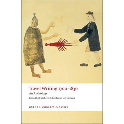 Travel Writing, 1700-1830 An Anthology - Oxford World's Classics