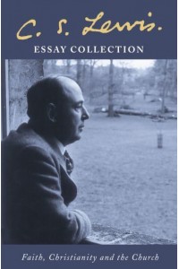 Faith, Christianity and the Church Essay Collection