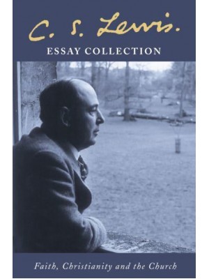 Faith, Christianity and the Church Essay Collection