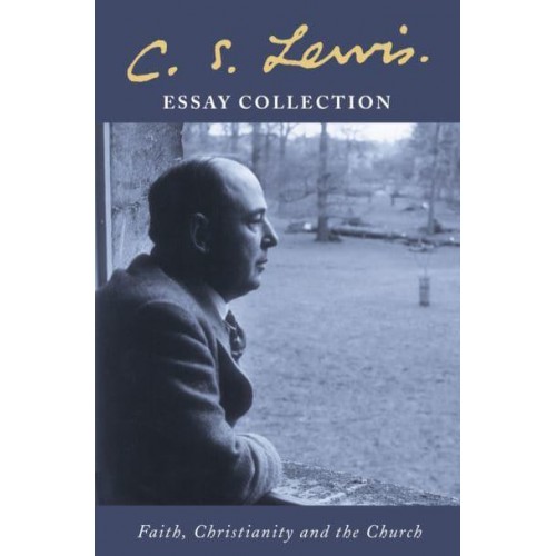 Faith, Christianity and the Church Essay Collection
