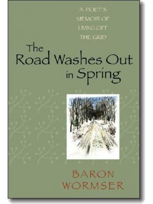 The Road Washes Out in Spring