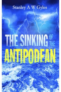 The Sinking of the Antipodean