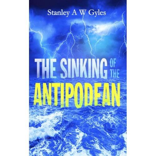 The Sinking of the Antipodean