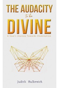 The Audacity to Be Divine