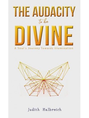 The Audacity to Be Divine