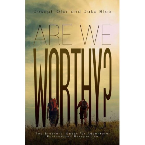 Are We Worthy?