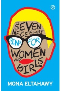The Seven Necessary Sins for Women and Girls