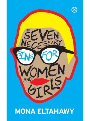 The Seven Necessary Sins for Women and Girls