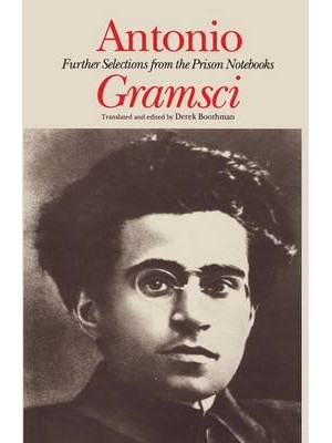 Antonio Gramsci Further Selections from the Prison Notebooks