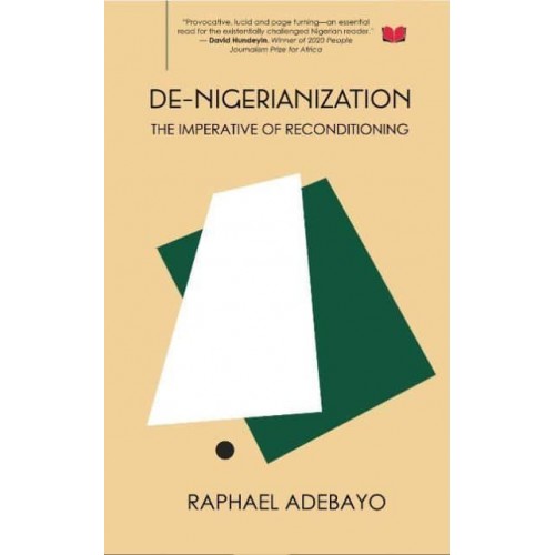 De-Nigerianization The Imperative of Re-Conditioning