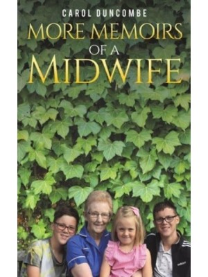 More Memoirs of a Midwife