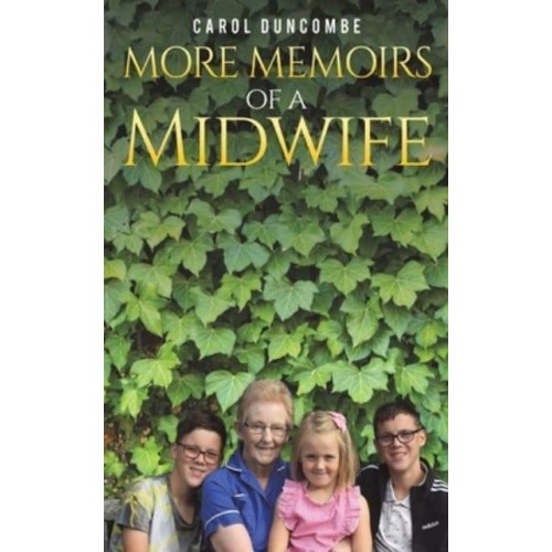 More Memoirs of a Midwife
