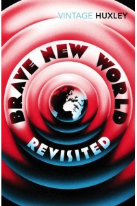 Brave New World Revisited - Vintage Classics