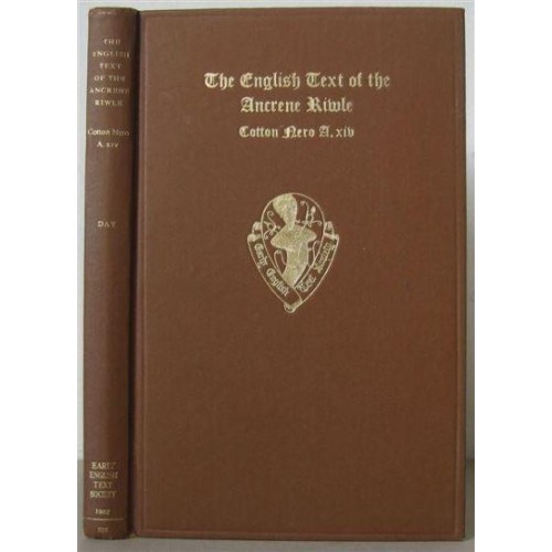 The English Text of the Ancrene Riwle, British Museum MS. Cotton Nero A. Xiv - Early English Text Society Original Series