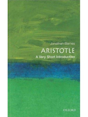 Aristotle A Very Short Introduction - Very Short Introductions