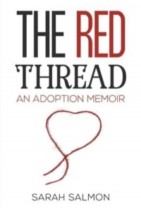 The Red Thread An Adoption Memoir
