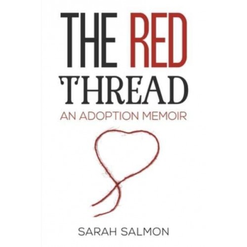 The Red Thread An Adoption Memoir
