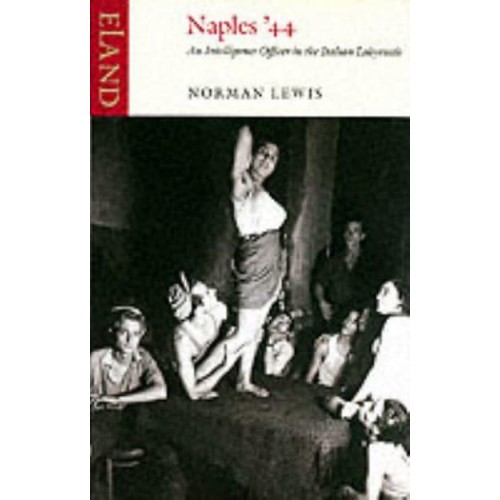 Naples '44 An Intelligence Officer in the Italian Labyrinth
