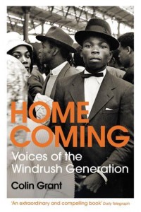 Homecoming Voices of the Windrush Generation