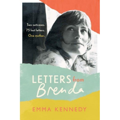 Letters from Brenda Two Suitcases, 75 Lost Letters, One Mother