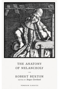 The Anatomy of Melancholy