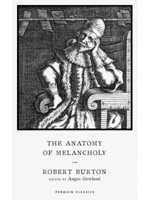 The Anatomy of Melancholy