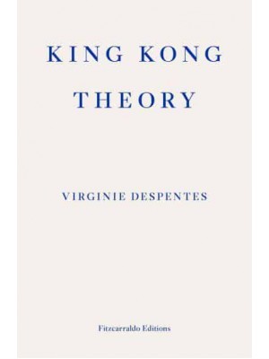 King Kong Theory