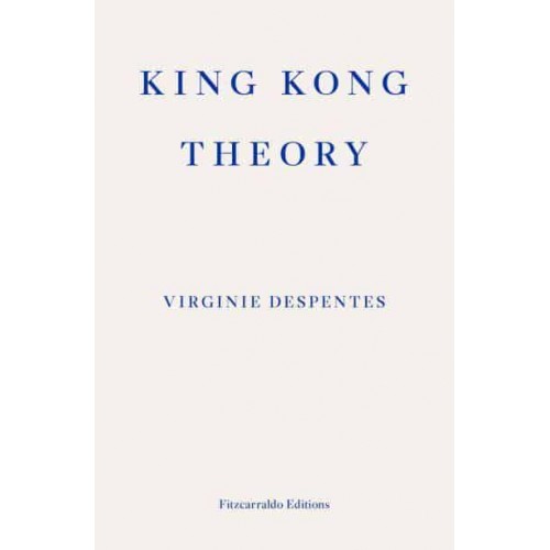 King Kong Theory
