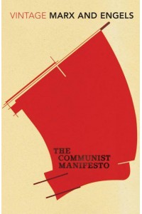 The Communist Manifesto - Vintage Classics