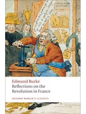 Reflections on the Revolution in France - Oxford World's Classics