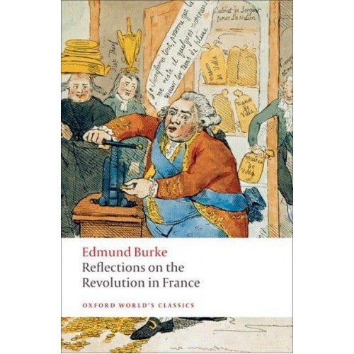 Reflections on the Revolution in France - Oxford World's Classics