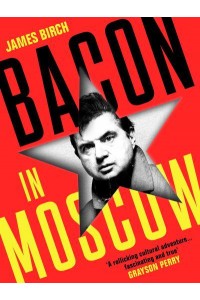 Bacon in Moscow