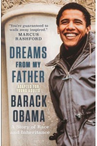 Dreams from My Father A Story of Race and Inheritance