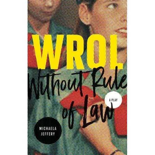WROL (Without Rule of Law)