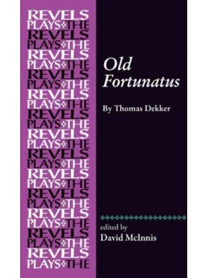 Old Fortunatus - The Revels Plays
