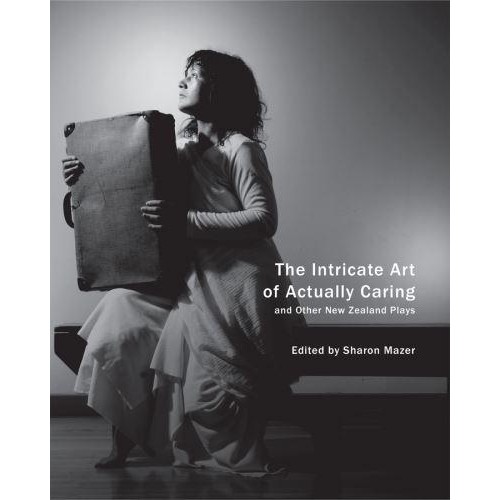 The Intricate Art of Actually Caring, and Other New Zealand Plays - In Performance
