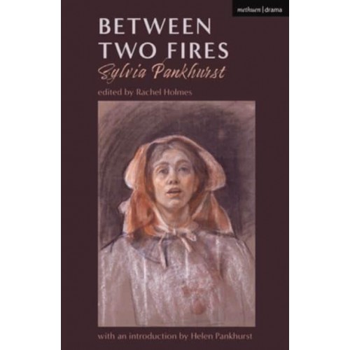 Between Two Fires - Modern Plays