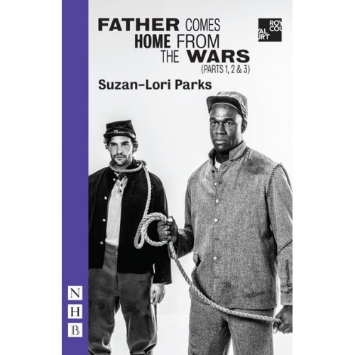 Father Comes Home from the Wars. (Parts 1, 2 & 3) - NHB Modern Plays