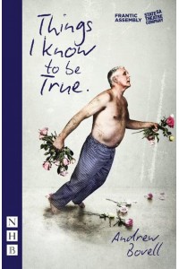 Things I Know to Be True - NHB Modern Plays