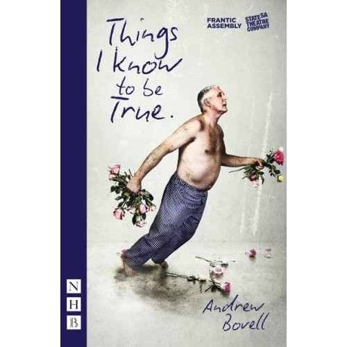 Things I Know to Be True - NHB Modern Plays